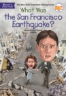 Image for What Was the San Francisco Earthquake?