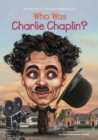 Image for Who Was Charlie Chaplin?
