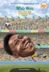 Image for Who Was Pele?