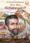 Image for Who Was Michelangelo?