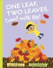 Image for One Leaf, Two Leaves, Count with Me!