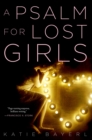 Image for A psalm for lost girls