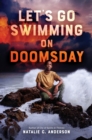 Image for Let&#39;s Go Swimming on Doomsday