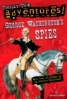 Image for George Washington&#39;s Spies (Totally True Adventures)