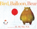 Image for Bird, Balloon, Bear