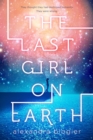Image for The last girl on Earth