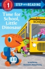 Image for Time for School, Little Dinosaur