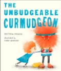 Image for The Unbudgeable Curmudgeon
