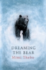 Image for Dreaming the bear