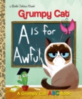 Image for A is for awful  : a Grumpy Cat ABC book