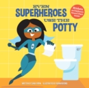 Image for Even superheroes use the potty