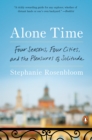 Image for Alone Time: Four Seasons, Four Cities, and the Pleasures of Solitude