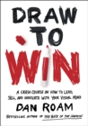 Image for Draw to Win: A Crash Course on How to Lead, Sell, and Innovate With Your Visual Mind