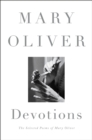 Image for Devotions : The Selected Poems of Mary Oliver