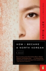 Image for How I Became a North Korean: A Novel