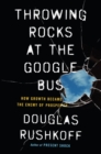 Image for Throwing Rocks at the Google Bus