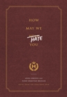 Image for How May We Hate You?: Notes from the Concierge Desk