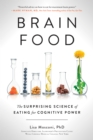 Image for Brain food: the surprising science of eating for cognitive power
