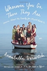 Image for Wherever you go, there they are  : stories about my family you might relate to