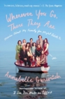 Image for Wherever you go, there they are  : stories about my family you might relate to