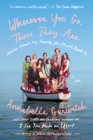 Image for Wherever you go, there they are: stories about my family you might relate to
