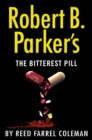 Image for Robert B. Parker&#39;s The Bitterest Pill
