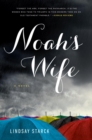Image for Noah&#39;s wife  : a novel