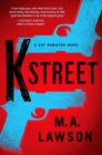 Image for K street: a Kay Hamilton Novel : 3