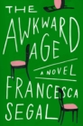 Image for The Awkward Age : A Novel