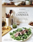 Image for Food52 A New Way to Dinner: A Playbook of Recipes and Strategies for the Week Ahead