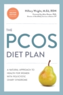 Image for PCOS Diet Plan, Second Edition: A Natural Approach to Health for Women with Polycystic Ovary Syndrome