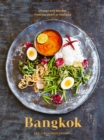Image for Bangkok  : stories and recipes from the heart of Thailand