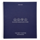 Image for Eleven Madison Park: The Next Chapter, Revised and Unlimited Edition: [a Cookbook]