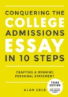 Image for Conquering the College Admissions Essay in 10 Steps, Third Edition: Crafting a Winning Personal Statement