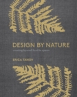 Image for Design by nature: creating layered, lived-in spaces inspired by the natural world