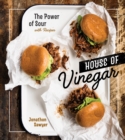 Image for House of Vinegar: The Power of Sour, with Recipes