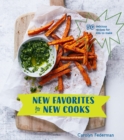 Image for New favorites for new cooks: 50 delicious recipes for kids to make