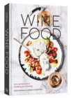Image for Wine food  : new adventures in drinking and cooking