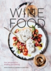 Image for Wine Food: New Adventures in Drinking and Cooking