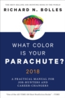 Image for What color is your parachute? 2018  : a practical manual for job-hunters and career-changers