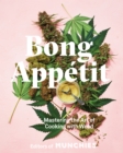 Image for Bong Appetit: Mastering the Art of Cooking with Weed