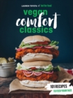 Image for Hot for food&#39;s vegan comfort cooking: 111 recipes to feed your face