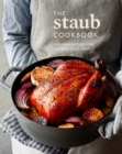 Image for Staub Cookbook: Modern Recipes for Classic Cast Iron.