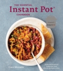 Image for The essential Instant Pot cookbook  : foolproof recipes for your electric pressure cooker