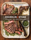 Image for Franklin Steak : Dry-Aged. Live-Fired. Pure Beef