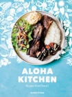 Image for Aloha Kitchen: Recipes from Hawai&#39;i