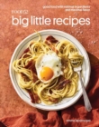 Image for Food52 big little recipes  : good food with minimal ingredients and maximal flavor