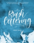 Image for The Ultimate Brush Lettering Guide : A Complete Step-by-Step Creative Workbook to Jumpstart Modern Calligraphy Skills