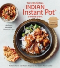 Image for The Essential Indian Instant Pot Cookbook : Authentic Flavors and Modern Recipes for Your Electric Pressure Cooker