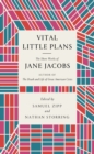 Image for Vital Little Plans : The Short Works of Jane Jacobs